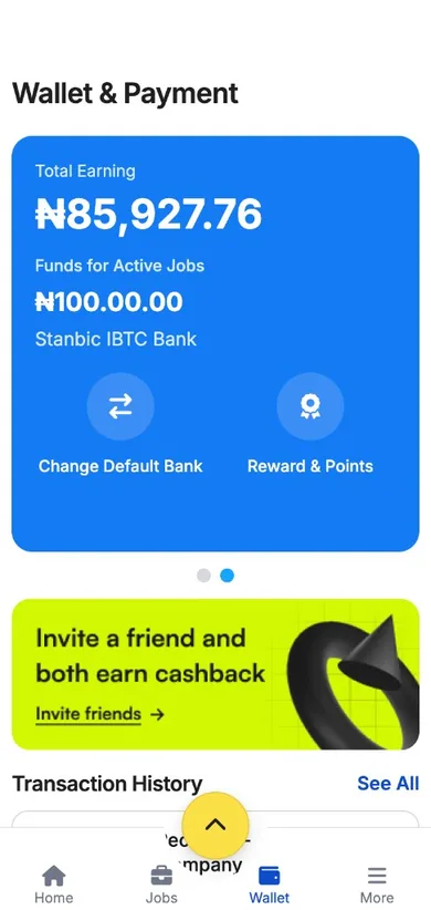 Wallet & Payments: Earnings, active job funds and your bank.